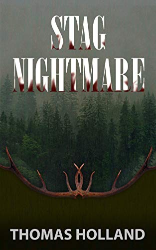 Stag Nightmare Story cover art, including forrest scene, bloody deer antlers and the title/author text.